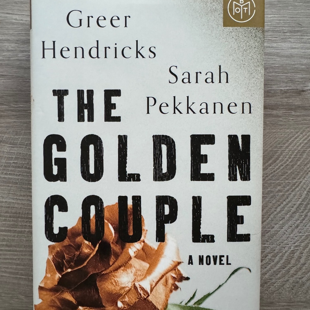 The Golden Couple by Geer Hendricks and Sarah Pekkanen